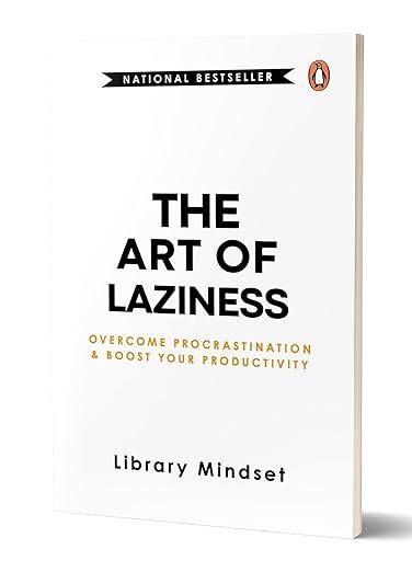 The Art of Laziness: Overcome Procrastination and Boost Your Productivity The Art of Laziness: Overcome Procrastination and Boost Your Productivity