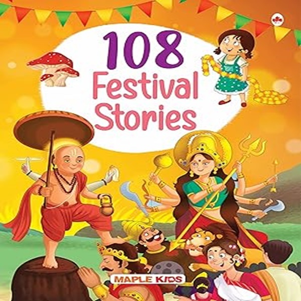 108 Festival Stories for Kids - Story Book for Kids - Bedtime Stories - 3 Years to 10 Years Old