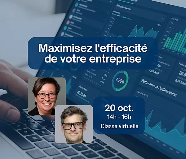 Maximisez l'efficacité de votre entreprise
