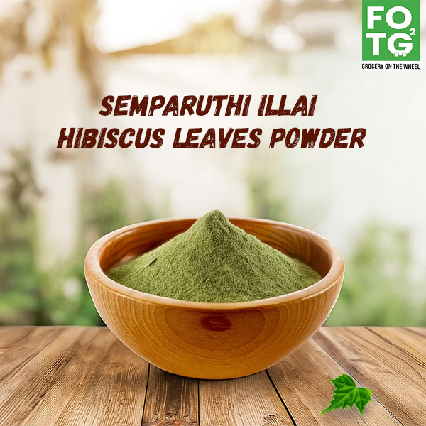 Semparuthi illai / Hibiscus leaves Powder 200g