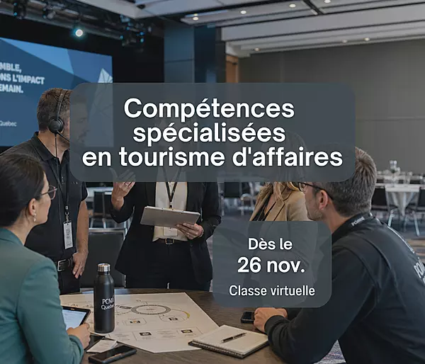 Compétences spécialisées en tourisme d'affaires