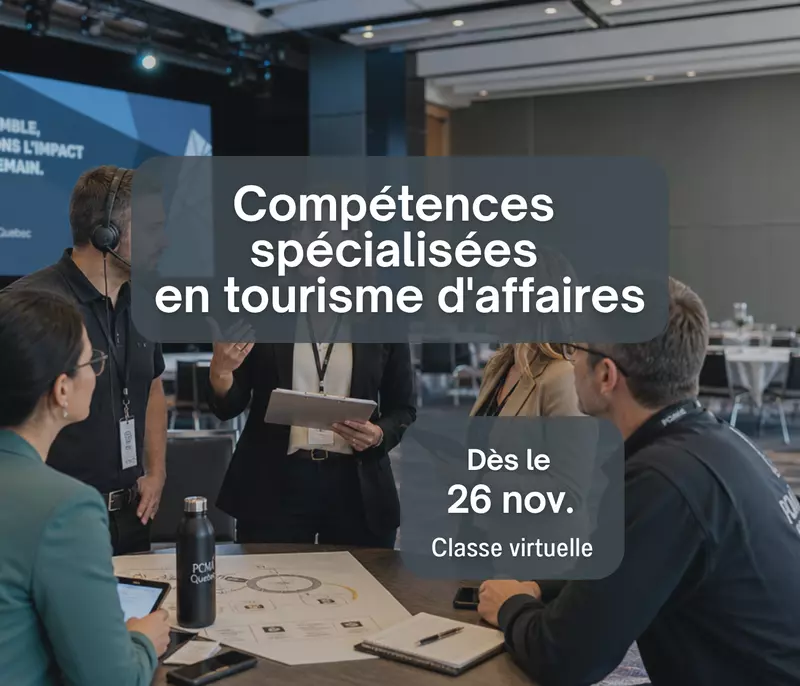 Compétences spécialisées en tourisme d'affaires
