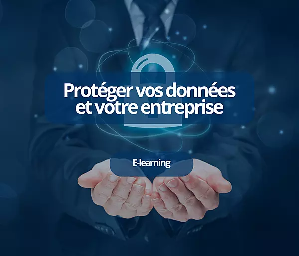 Protéger vos données et votre entreprise