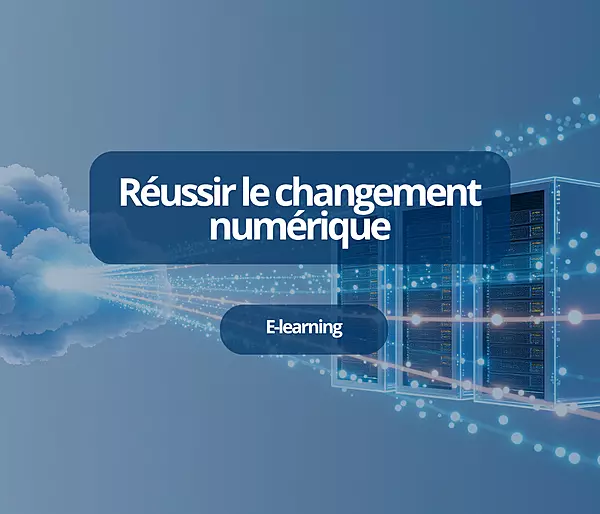 Réussir le changement numérique