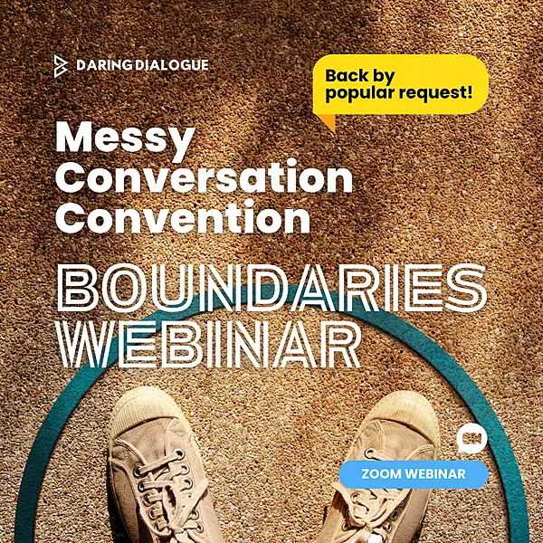 Messy Conversation Convention - Boundaries Webinar