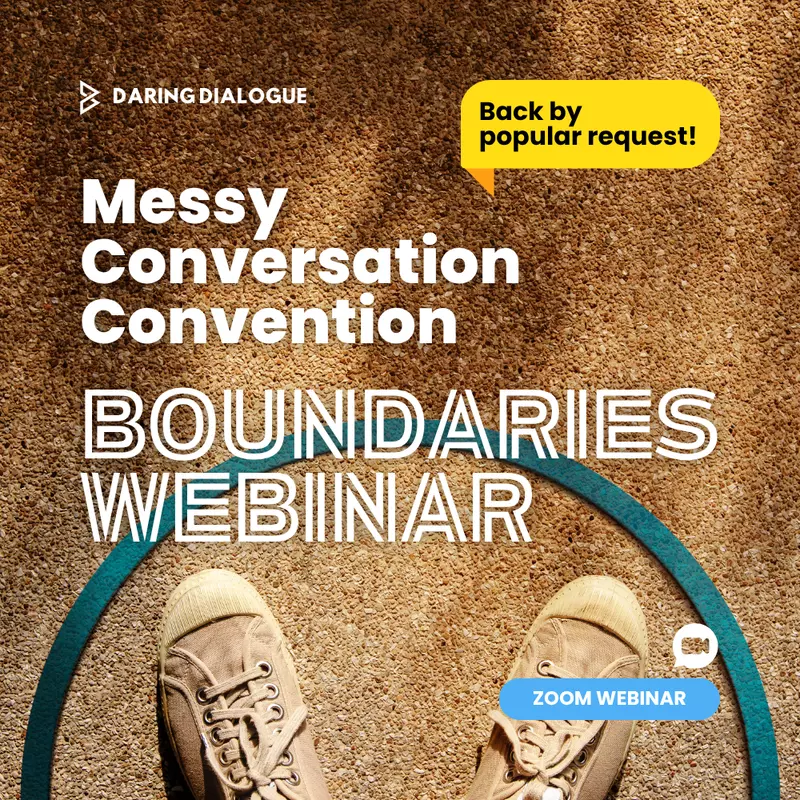 Messy Conversation Convention - Boundaries Webinar